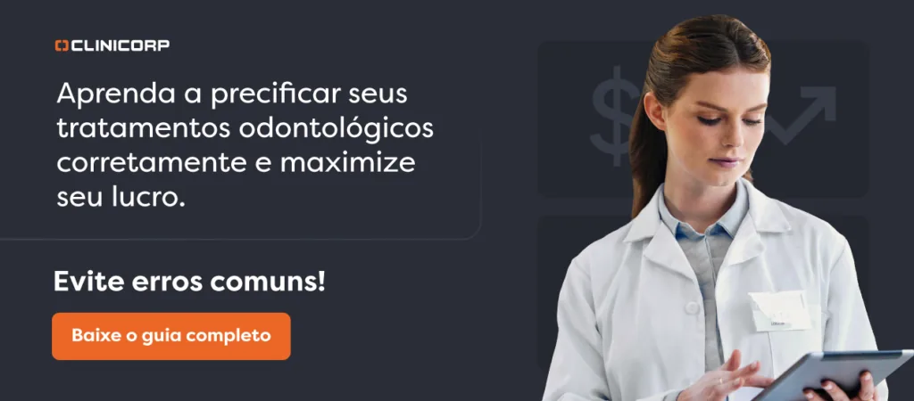 Guia completo de precificação de tratamentos odontológicos
