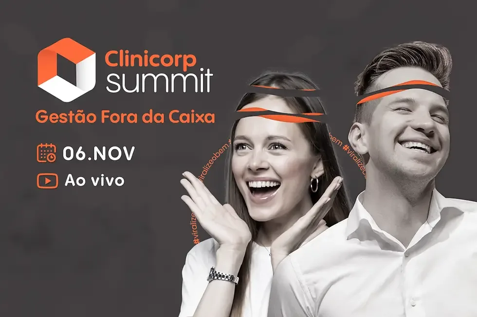 Clinicorp Summit 2021 sobre gestão fora da caixa com palestras de inovação, liderança e performance para clínicas de saúde.