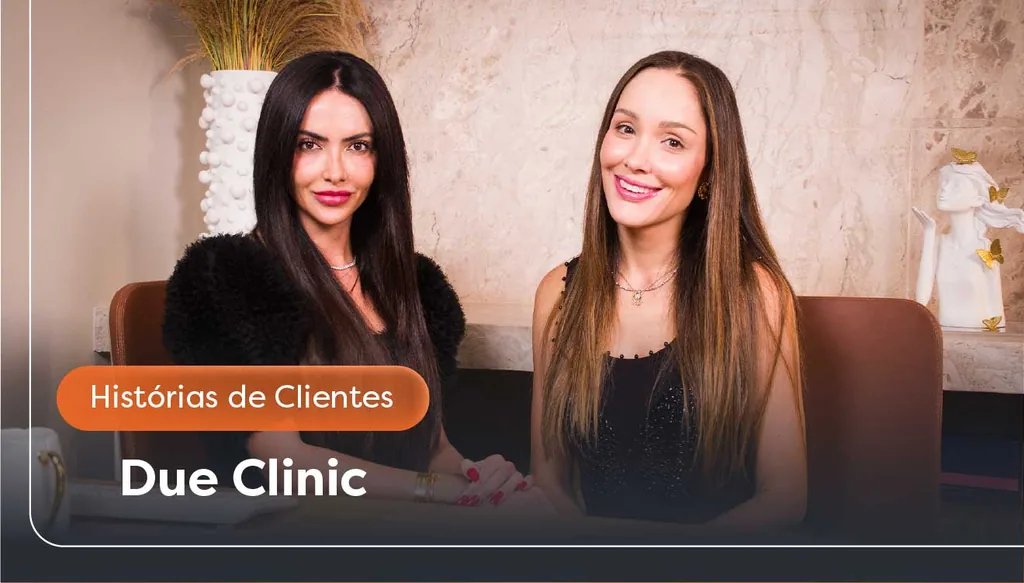 Imagem da Dr.ª Patricia Dolaf e Dr.ª Isabelle Antunes, sócias da Due Clinic, mostrando como a tecnologia estética com o Clinicorp impulsiona a gestão e experiência do paciente.